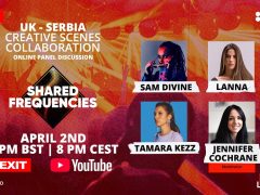 Online Panel: UK & Serbia – Creative Scenes Collaboration Is Coming on April 2